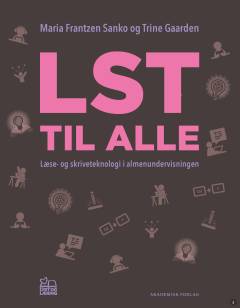 LST til alle : læse- og skriveteknologi i almenundervisningen