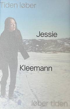 Jessie Kleemann : tiden løber, løber tiden