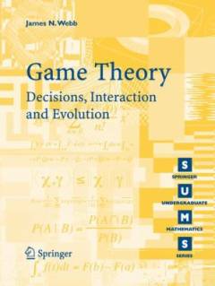 Game theory : decisions, interaction and evolution