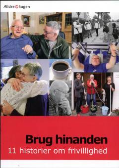 Brug hinanden : 11 historier om frivillighed