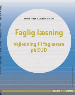 Faglig læsning : vejledning til faglærere på EUD