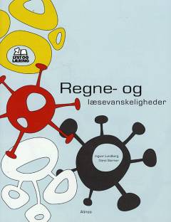 Regne- og læsevanskeligheder i de første skoleår hvordan hænger de sammen?