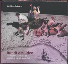 Rundt om ilden : teatret som kunstnerisk, politisk og socialt mødested