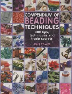 Compendium of beading techniques