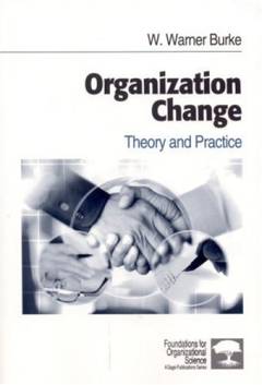Organization change : theory and practice