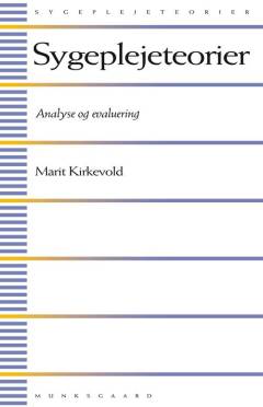 Sygeplejeteorier : analyse og evaluering