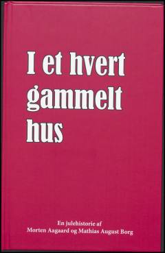 I et hvert gammelt hus