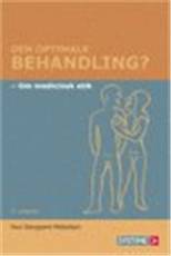 Den optimale behandling? : om medicinsk etik