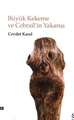 Büyük Kekeme ve Cebrail'in yakarışı