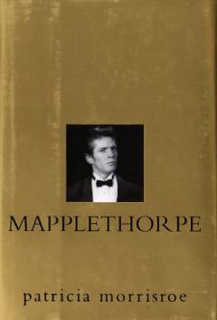 Mapplethorpe : a biography
