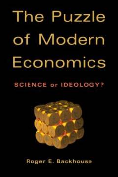 The puzzle of modern economics : science or ideology?