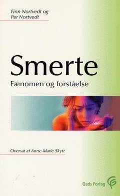 Smerte - fænomen og forståelse
