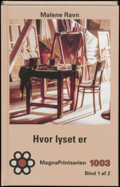 Hvor lyset er. Bind 1 (Stor skrift)