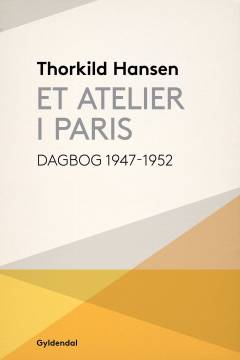 Et atelier i Paris : dagbog 1947-52