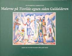 Malerne på Tisvilde-egnen siden guldalderen