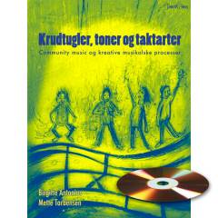 Krudtugler, toner og taktarter : community music og kreative musikalske processer