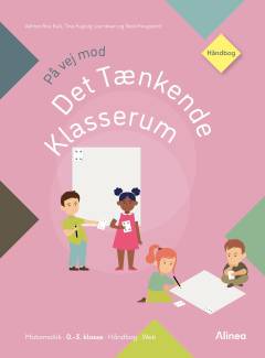 På vej mod det tænkende klasserum : håndbog