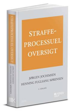 Straffeprocessuel oversigt : regler og afgørelser om betingelser, frister, fremgangsmåde mv.