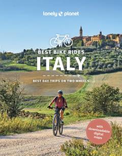 Best bike rides Italy : best day trips on two wheels