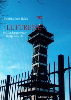 Luftrejse : H.C. Andersen vender tilbage år 2129