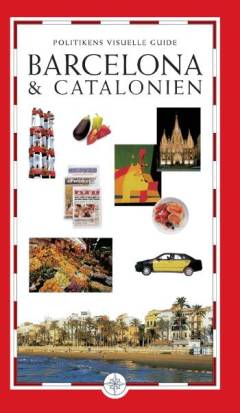 Politikens visuelle guide - Barcelona & Catalonien