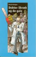 Doktor Skræk og de gale