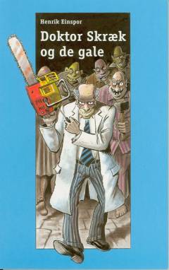 Doktor Skræk og de gale
