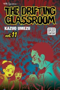 The drifting classroom. Vol. 11