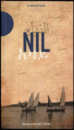 Le Nil : Le chant des fleuves