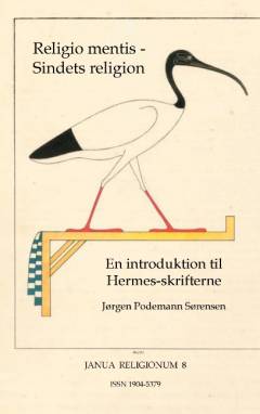 Religio mentis - sindets religion : en introduktion til Hermes-skrifterne