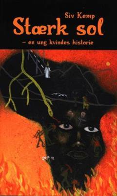 Stærk sol : en ung kvindes historie