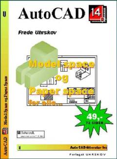 AutoCAD 14 - model space og paper space for alle