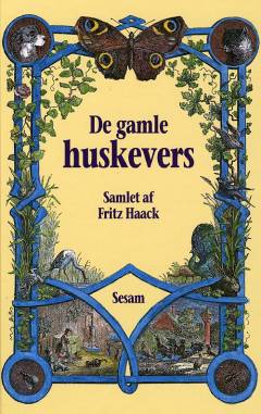 De gamle huskevers