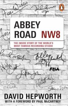 Abbey Road : the inside story of the world's most famous recording studio