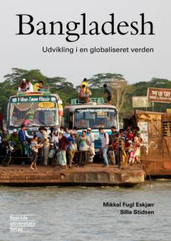 Bangladesh : udvikling i en globaliseret verden