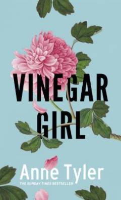 Vinegar girl : The taming of the shrew retold