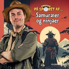 Kristian på sporet af - samuraier og ninjaer