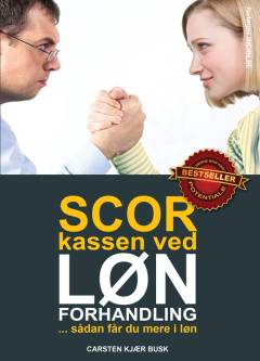 Scor kassen ved lønforhandling : sådan får du mere i løn