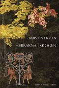 Herrarna i skogen. 7 essays om skove gennem tiderne
