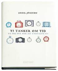 Ti tanker om tid : til dig der har alt undtagen tid