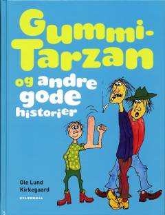 Gummi-Tarzan og andre gode historier