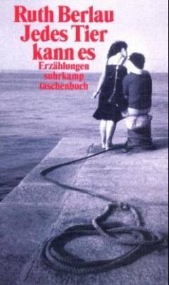Jedes Tier kann es : Erzählungen