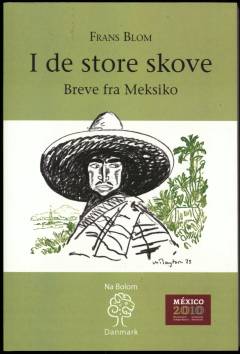 I de store skove : breve fra Meksiko