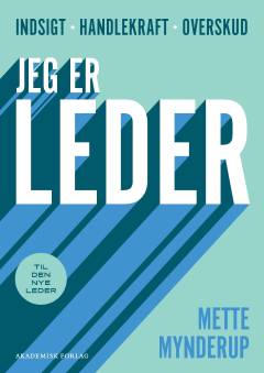 Jeg er leder : indsigt, handlekraft, overskud