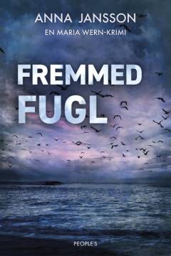 Fremmed fugl : kriminalroman