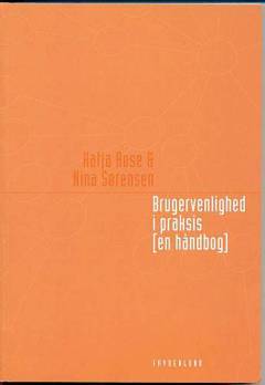 Brugervenlighed i praksis : en håndbog