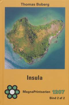 Insula. Bind 1 (Stor skrift)