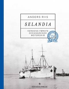 Selandia : the world's first oceangoing diesel vessel