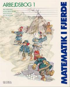 Matematik i fjerde : grundbog -- Arbejdsbog. Bind 1