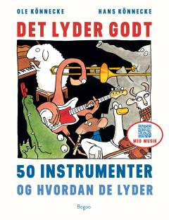 Det lyder godt : 50 instrumenter og hvordan de lyder